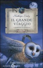 Il grande viaggio. I guardiani di Ga'Hoole Il grande viaggio. I guardiani di Ga'Hoole