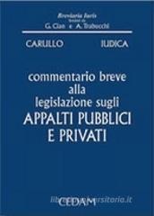 Commentario breve alla legislazione sugli appalti pubblici e privati