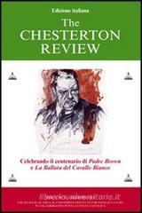 The Chesterton review. Celebrando il centenario di Padre Brown e La ballata del Cavallo Bianco