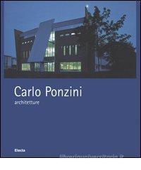 Carlo Ponzini, architetture 1995-2004. Ediz. italiana e inglese Carlo Ponzini, architetture 1995-2004. Ediz. italiana e inglese