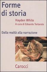 Forme di storia. Dalla realtà alla narrazione Forme di storia. Dalla realtà alla narrazione