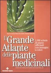 Il grande atlante delle piante medicinali