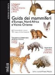 Guida dei mammiferi d'Europa, dell'Africa del Nord e del vicino Oriente Guida dei mammiferi d'Europa, dell'Africa del Nord e del vicino Oriente