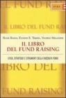 Il libro del fund raising. Etica, strategie e strumenti della raccolta fondi