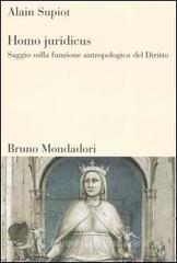 Homo juridicus. Saggio sulla funzione antropologica del diritto Homo juridicus. Saggio sulla funzione antropologica del diritto