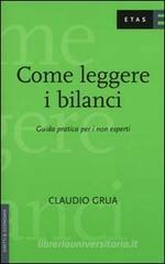 Come leggere i bilanci. Guida pratica per i non esperti Come leggere i bilanci. Guida pratica per i non esperti