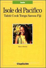 Isole del Pacifico. Tahiti, Cook, Tonga, Samoa, Fiji Isole del Pacifico. Tahiti, Cook, Tonga, Samoa, Fiji