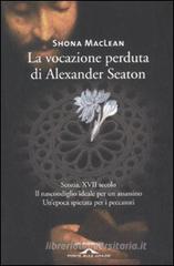 La vocazione perduta di Alexander Seaton