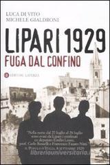 Lipari 1929. Fuga dal confino Lipari 1929. Fuga dal confino