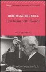 I problemi della filosofia I problemi della filosofia