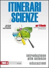 Itinerari di scienze. Per il biennio vol.1