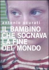 Il bambino che sognava la fine del mondo Il bambino che sognava la fine del mondo