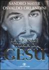 La grande storia di Ges�