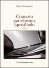 Concerto per aforisma (quasi) solo