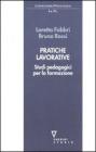 Pratiche lavorative. Studi pedagogici per la formazione