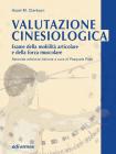 Valutazione cinesiologica. Esame della mobilit� articolare e della forza muscolare