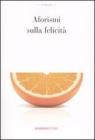Aforismi sulla felicit�