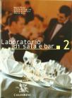 Laboratorio di sala. Per le Scuole superiori vol.2