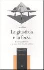 La giustizia e la forza. L'ombra di Platone e la storia della filosofia politica