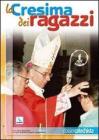 La cresima dei ragazzi