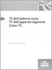TC addome acuto. TC apparato digerente. Colon TC