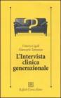 L' intervista clinica generazionale