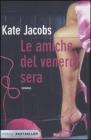 Le amiche del venerd� sera