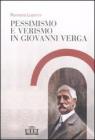 Pessimismo e verismo in Giovanni Verga