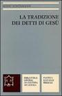 La tradizione dei detti di Ges�