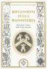 Riflessioni sulla massoneria. Revisione critica delle fonti storiche
