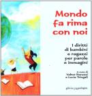 Il mondo fa rima con noi. I diritti di bambini e ragazzi per parole e immagini