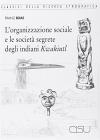 L' organizzazione sociale e le societ� segrete degli indiani Kwakiutl