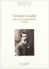 Alfredo Casella negli anni di apprendistato a Parigi. Atti del Convegno internazionale di studi (Venezia, 13-15 maggio 1992)
