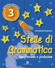 Stelle di grammatica. Per la Scuola elementare vol.3