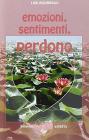 Emozioni, sentimenti, perdono