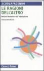 Le ragioni dell'altro. Percorsi formativi nell'intercultura