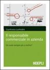 Il responsabile commerciale in azienda: un ruolo sempre pi� a richio?