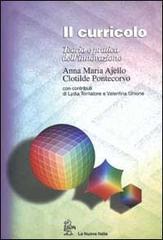 Il curricolo. Teoria e pratica dell'innovazione