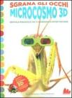 Microcosmo 3D. Bestiole minuscole che ti sembrer� di poter toccare. Con gadget