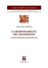 La responsabilit� del magistrato. Saggio di diritto costituzionale