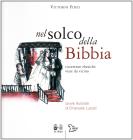Nel solco della Bibbia. Ricorrenze ebraiche viste da vicino