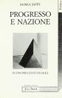 Progresso e nazione. Economia ed ecologia