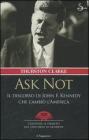 Ask not. Il discorso di John F. Kennedy che cambi� l'America. Con DVD