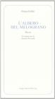 L'albero del melograno (Poesia) [Brossura]