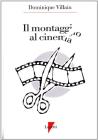 Il montaggio al cinema. Cahiers du cin�ma