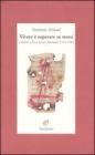 Vivere � superare se stessi. Lettere a Jean-Louis Barrault 1935-1945