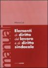 Elementi di diritto del lavoro e di diritto sindacale