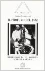 Il profumo del jazz. Riflessioni di un jazzista sulla sua musica