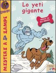 Lo yeti gigante. Scooby-Doo! Lo yeti gigante. Scooby-Doo!