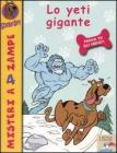 Lo yeti gigante. Scooby-Doo!